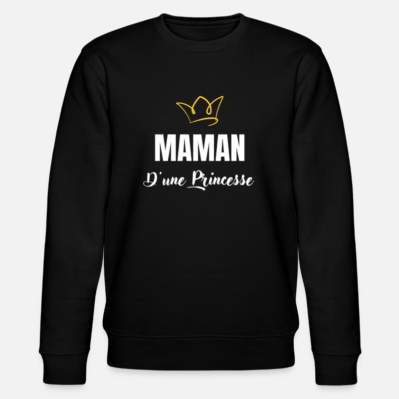 maman d'une princesse - Sweat bio CHANGER Stanley/Stella Unisexe - noir