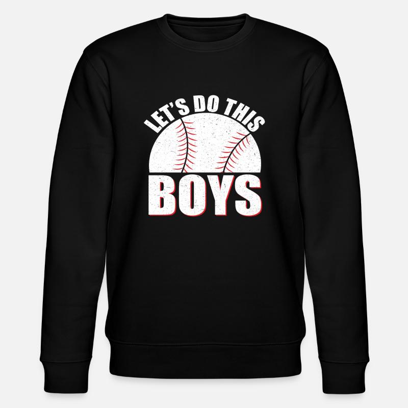 Let's do this Boys - Stanley/Stella CHANGER Unisex Organic Sweatshirt - black