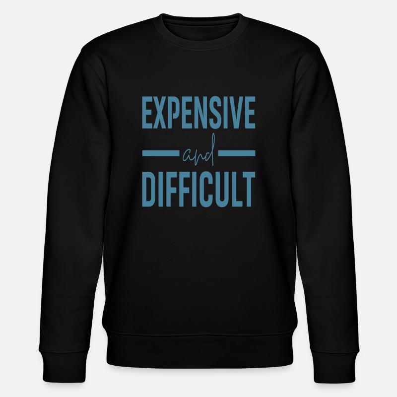 Expensive and Difficult - Stanley/Stella Unisex Bio-Sweatshirt CHANGER  - Schwarz