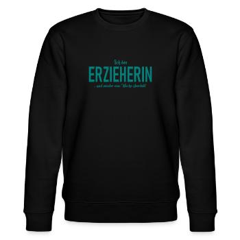 Ich bin Erzieherin - und wieder eine Woche überleb - Stanley/Stella Unisex Bio-Sweatshirt CHANGER  - Schwarz - Vorne - Nik (191cm) & Marisol (170cm)