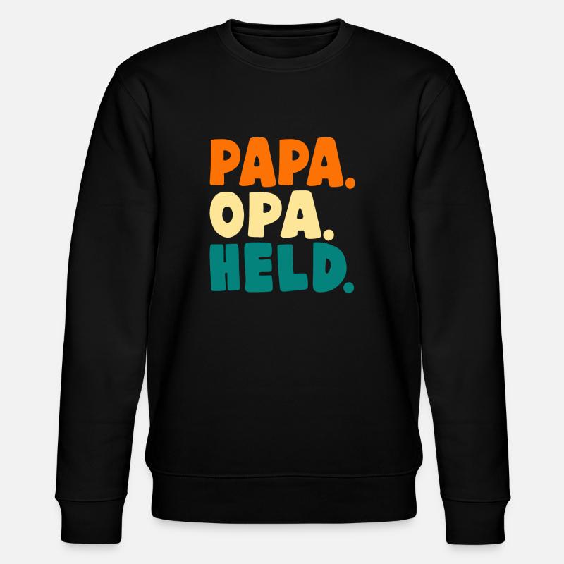 PAPA OPA HELD - Stanley/Stella Unisex Bio-Sweatshirt CHANGER  - Schwarz
