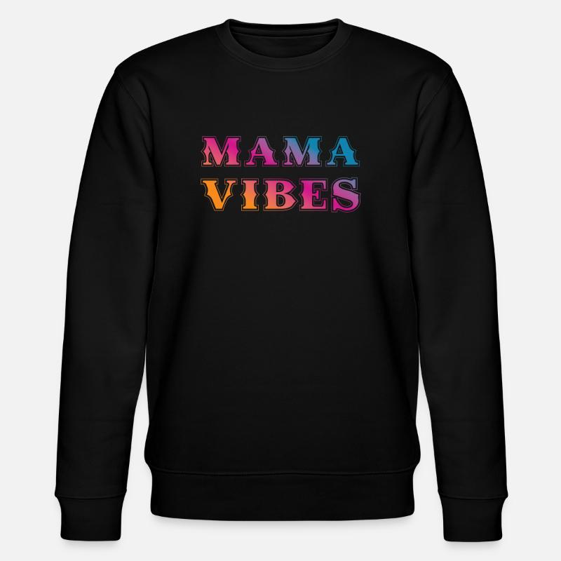 Vibrations de maman - Sweat bio CHANGER Stanley/Stella Unisexe - noir