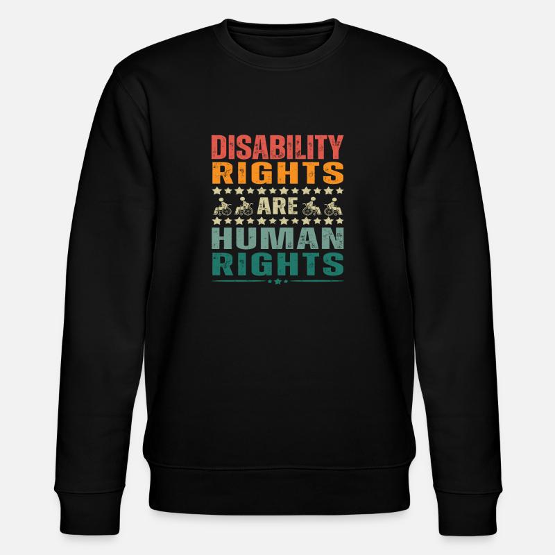 Disability Rights Are Human Rights - Sweat bio CHANGER Stanley/Stella Unisexe - noir