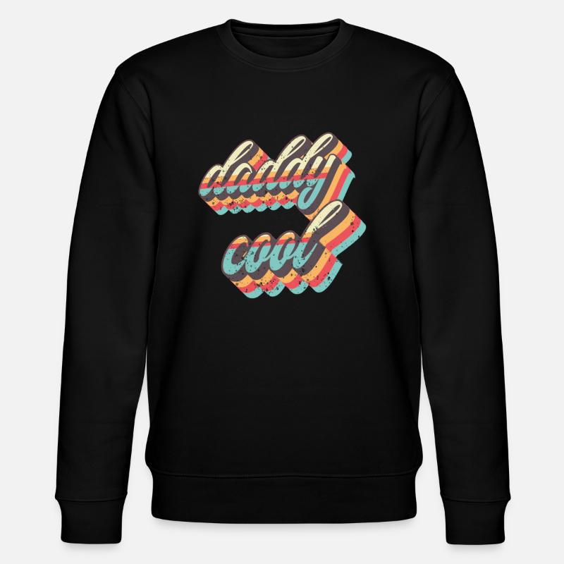 Daddy Cool - Stanley/Stella CHANGER Unisex Organic Sweatshirt - black