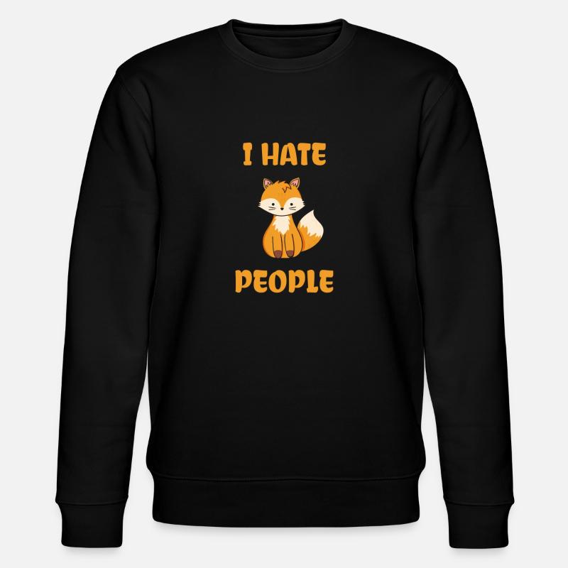 I hate people fox - Stanley/Stella CHANGER Unisex Organic Sweatshirt - black