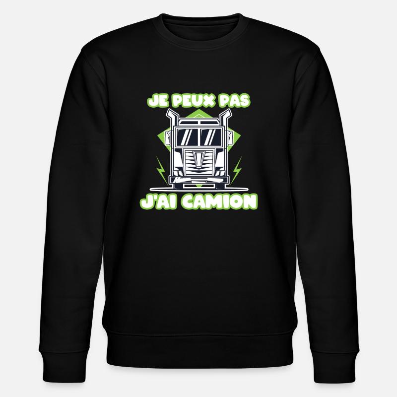 J'peux pas j'ai camion - Sweat bio CHANGER Stanley/Stella Unisexe - noir