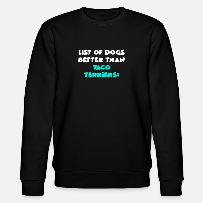 Taco Terriers - Stanley/Stella CHANGER Unisex Organic Sweatshirt - black