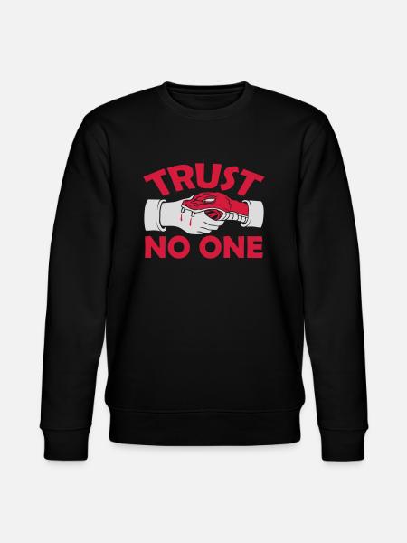 trust no one quote - Stanley/Stella CHANGER Unisex Organic Sweatshirt - black