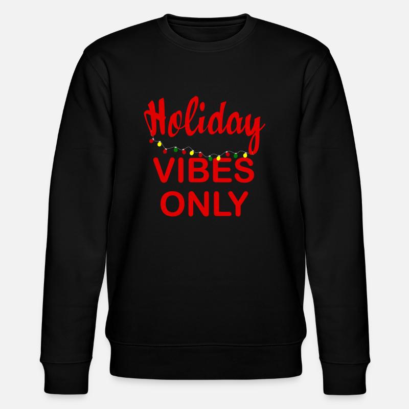 Ambiance vacances seulement Noel - Sweat bio CHANGER Stanley/Stella Unisexe - noir