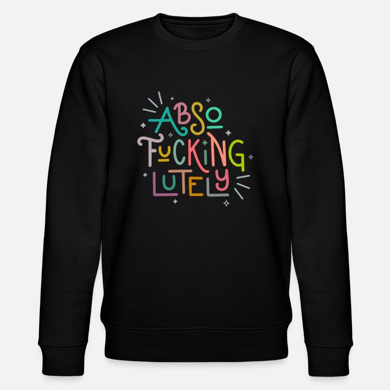 Absofuckinglutely - Stanley/Stella CHANGER Unisex Organic Sweatshirt - black