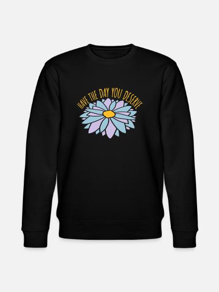 the day you deserve - Stanley/Stella CHANGER Unisex Organic Sweatshirt - black