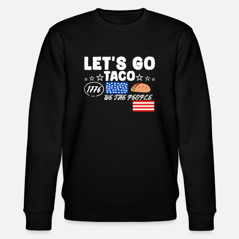 Let's go taco - Stanley/Stella CHANGER Unisex Organic Sweatshirt - black