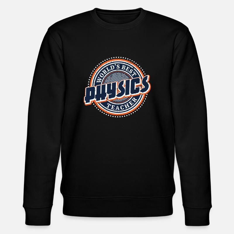 Physics teacher - Stanley/Stella CHANGER Unisex Organic Sweatshirt - black