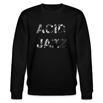 Acid Jazz Musique Noir Blanc Typographie Moderne - Sweat bio CHANGER Stanley/Stella Unisexe - noir - Devant - Nik (191cm) & Marisol (170cm)