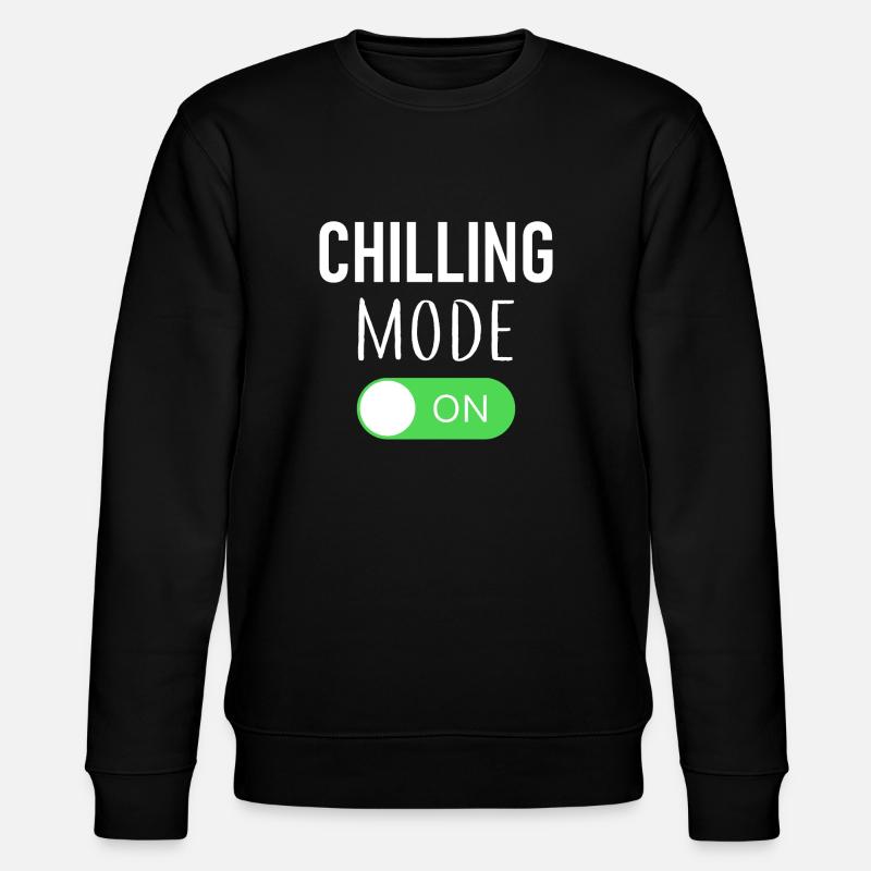 Chilling Mode On - Stanley/Stella CHANGER Unisex Organic Sweatshirt - black