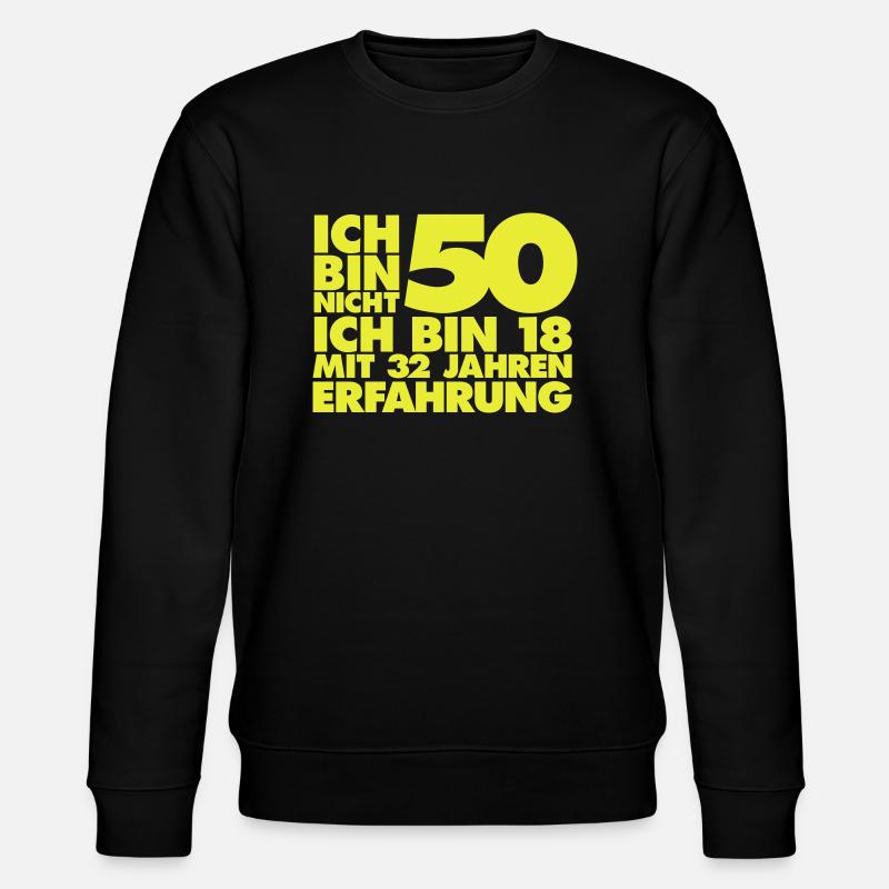 Ich bin nicht 50 Jahre - Stanley/Stella Unisex Bio-Sweatshirt CHANGER  - Schwarz