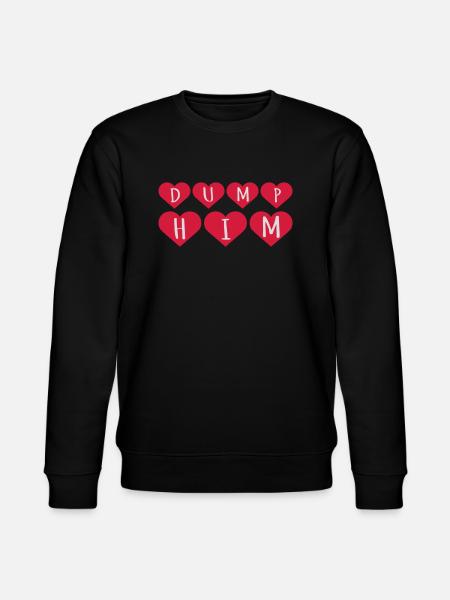 dump him quote logo - Stanley/Stella CHANGER Unisex Organic Sweatshirt - black