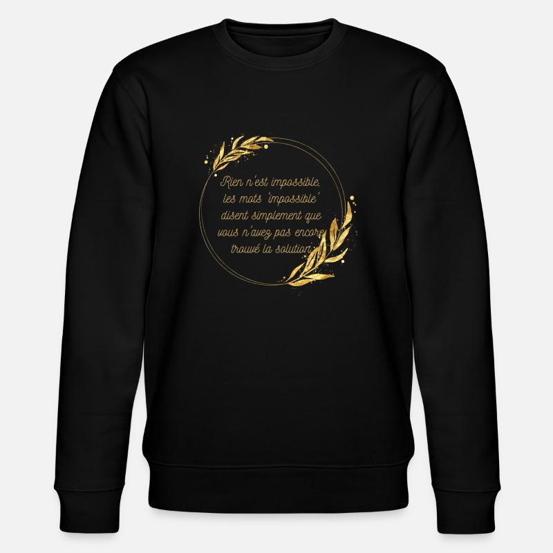 Impossible n'est pas Solution - Sweat bio CHANGER Stanley/Stella Unisexe - noir