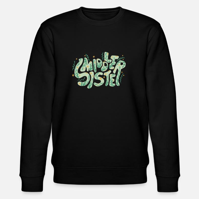 Dire « sœur du milieu » sœur - Sweat bio CHANGER Stanley/Stella Unisexe - noir