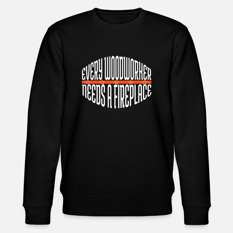 Anniversaire charpentier citations Tshirts - Sweat bio CHANGER Stanley/Stella Unisexe - noir