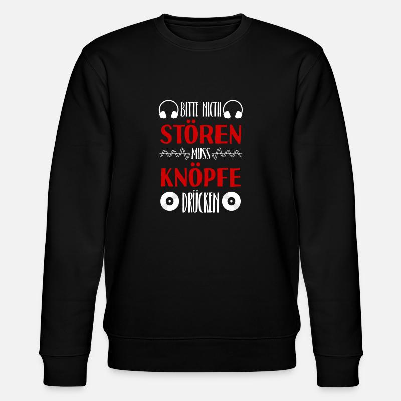 Lustiger DJ Spruch - Stanley/Stella Unisex Bio-Sweatshirt CHANGER  - Schwarz