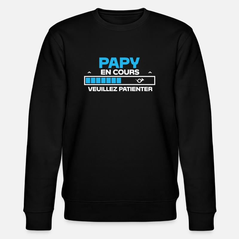 papy en cours veuillez patienter - Sweat bio CHANGER Stanley/Stella Unisexe - noir