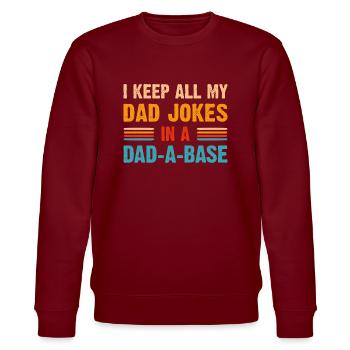 I keep all my dad jokes in a dad a base - Sweat bio CHANGER Stanley/Stella Unisexe - bordeaux - Devant - Nik (191cm) & Marisol (170cm)