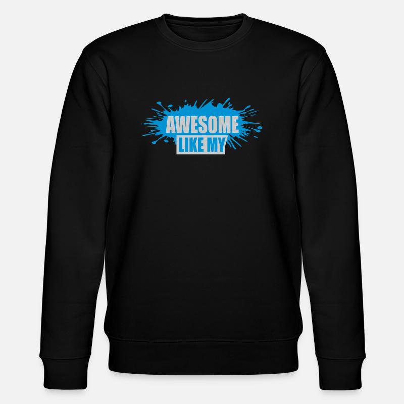 Génial comme mon modèle - Sweat bio CHANGER Stanley/Stella Unisexe - noir