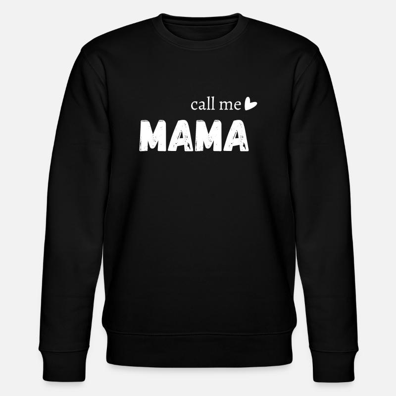 Nenn mich Mama - Stanley/Stella Unisex Bio-Sweatshirt CHANGER  - Schwarz