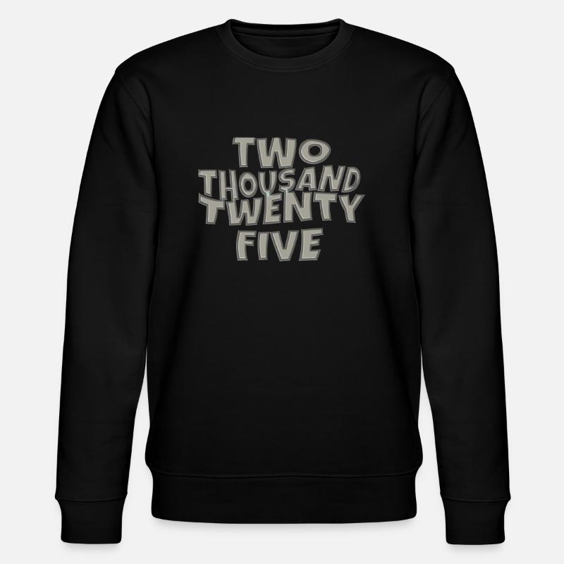 two thousand twenty five 4 - Stanley/Stella CHANGER Unisex Organic Sweatshirt - black