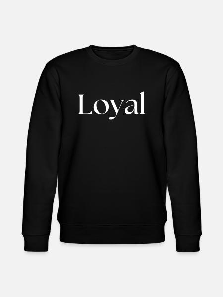 Loyal Loyalty - Stanley/Stella CHANGER Unisex Organic Sweatshirt - black
