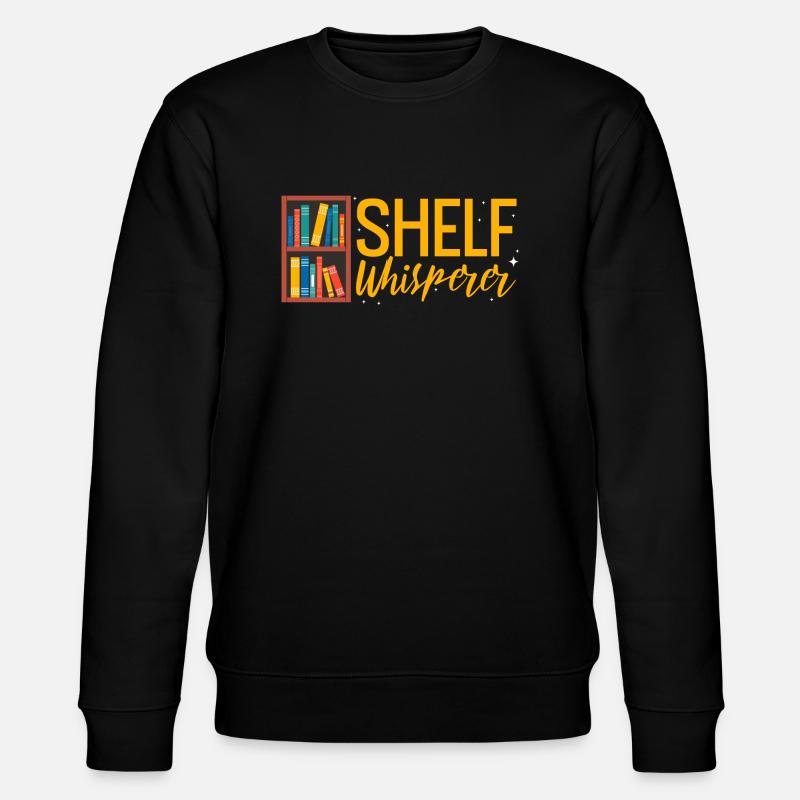 Shelf whisperer Librarian - Stanley/Stella CHANGER Unisex Organic Sweatshirt - black