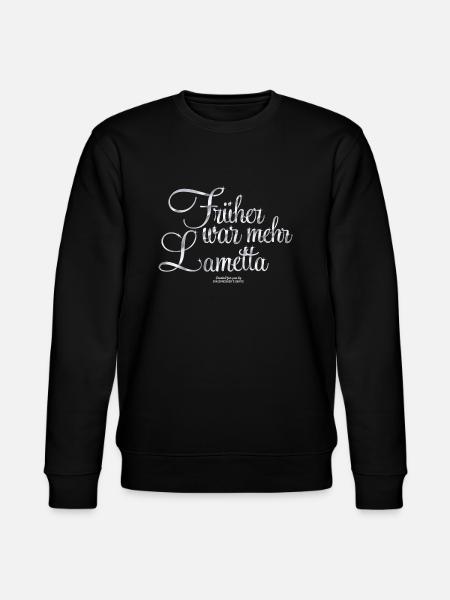 Früher war mehr Lametta - Stanley/Stella Unisex Bio-Sweatshirt CHANGER - Schwarz