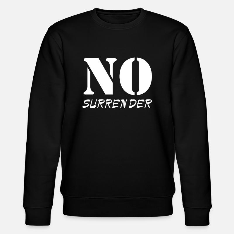 No surrender - Stanley/Stella CHANGER Unisex Organic Sweatshirt - black