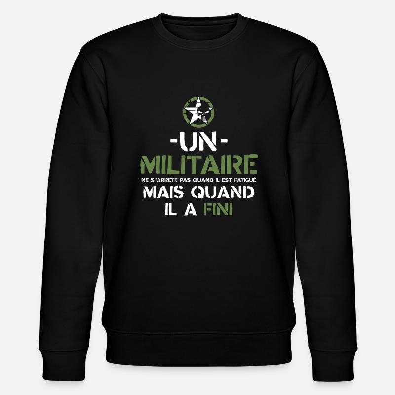 Militaire citation motivation armée - Sweat bio CHANGER Stanley/Stella Unisexe - noir