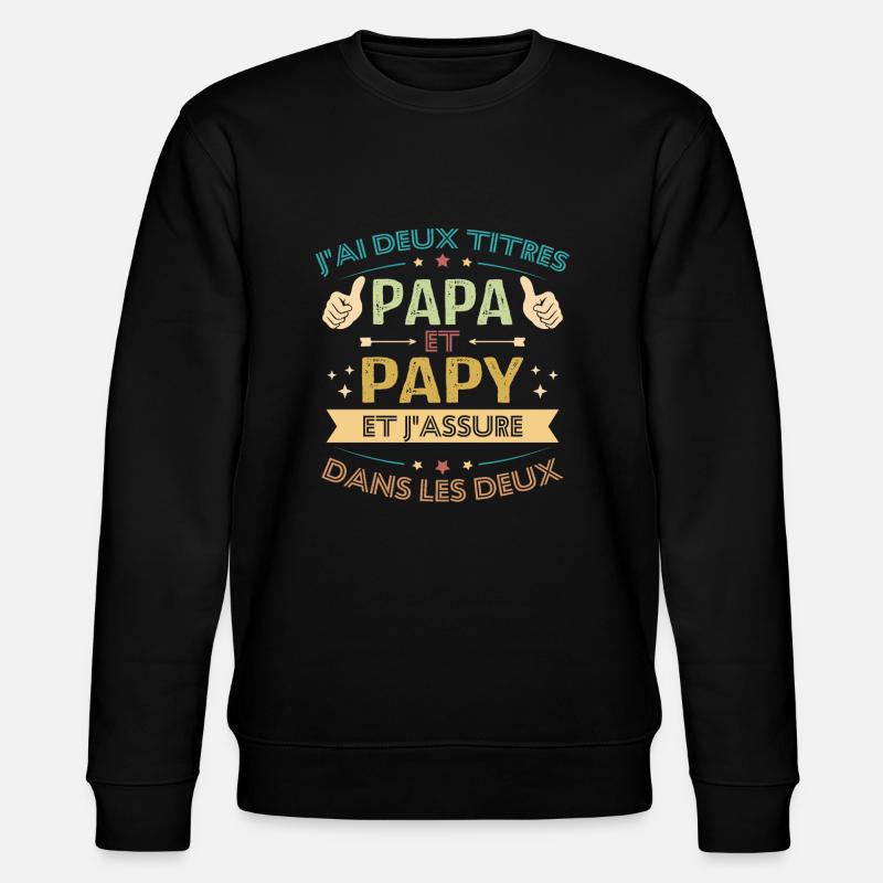Papa et papy - Sweat bio CHANGER Stanley/Stella Unisexe - noir