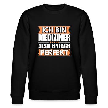 Einfach ein Perfekter Mediziner - Stanley/Stella Unisex Bio-Sweatshirt CHANGER  - Schwarz - Vorne - Nik (191cm) & Marisol (170cm)