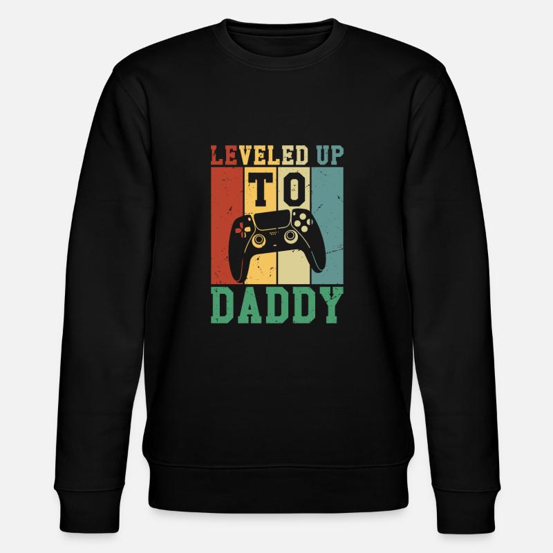 Leveled Up To Daddy - Stanley/Stella CHANGER Unisex Organic Sweatshirt - black