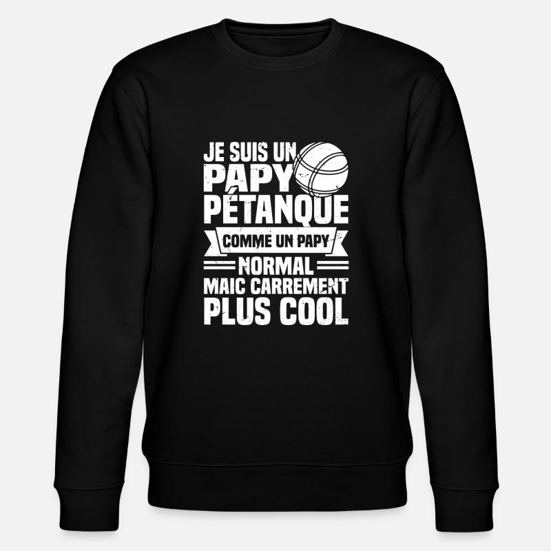 I'm a Grandpa Petanque - Stanley/Stella CHANGER Unisex Organic Sweatshirt - black