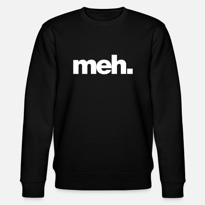 meh - Stanley/Stella CHANGER Unisex Organic Sweatshirt - black
