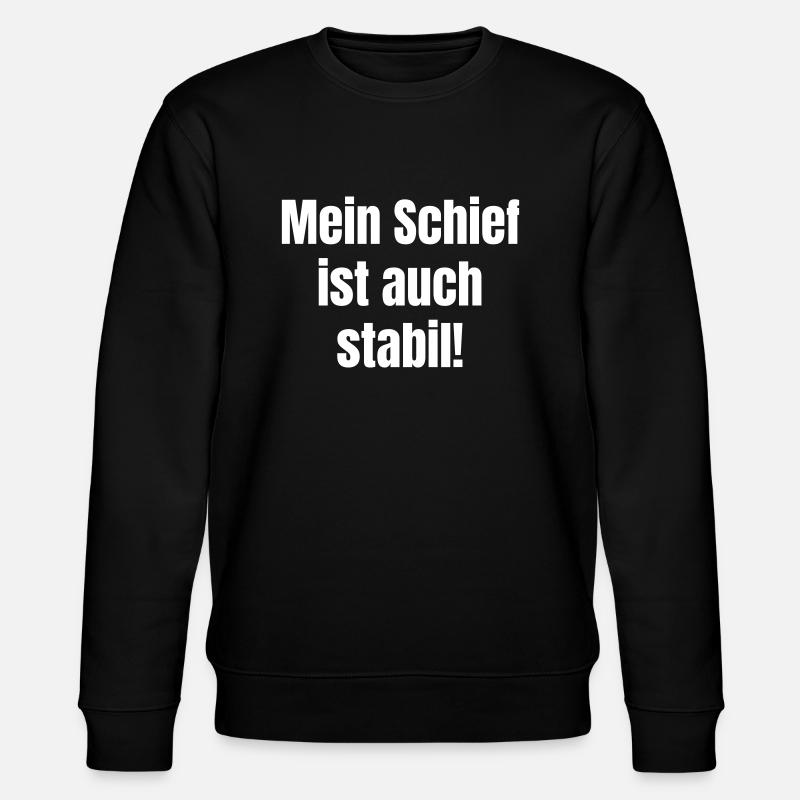Mein Schief ist auch stabil! - Stanley/Stella Unisex Bio-Sweatshirt CHANGER - Schwarz