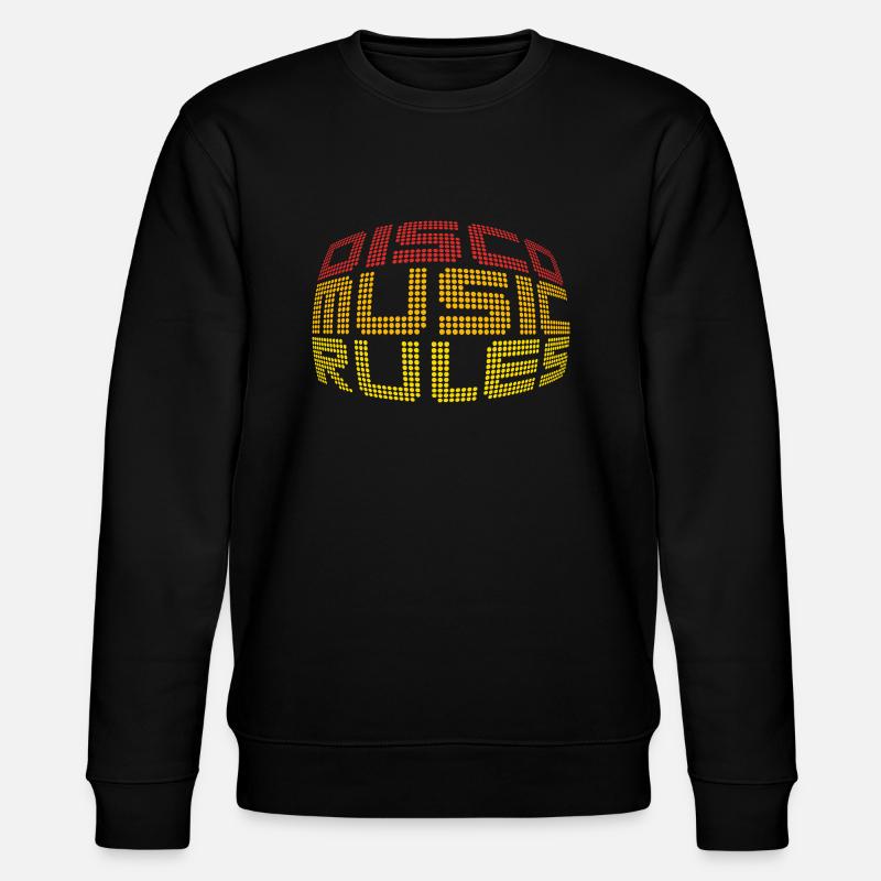 Disco Music Rules - Stanley/Stella CHANGER Unisex Organic Sweatshirt - black