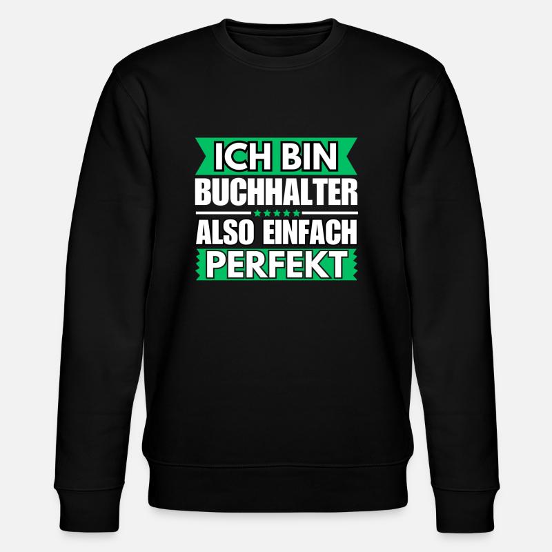 Einfach ein Perfekter Buchhalter - Stanley/Stella Unisex Bio-Sweatshirt CHANGER - Schwarz