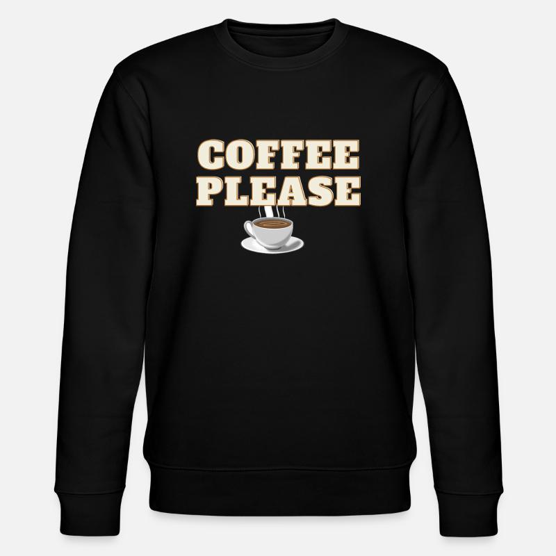 Coffee Please - Stanley/Stella CHANGER Unisex Organic Sweatshirt - black