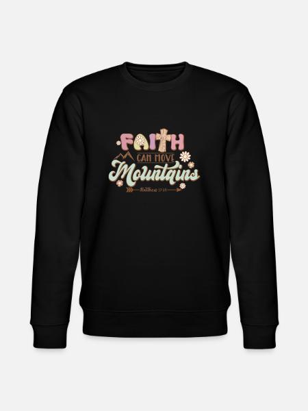 Faith can move mountains - Stanley/Stella CHANGER Unisex Organic Sweatshirt - black