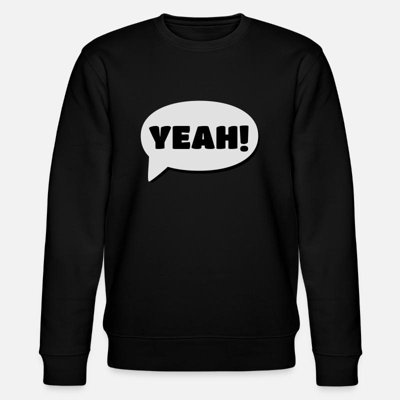 Yeah - Stanley/Stella Unisex Bio-Sweatshirt CHANGER  - Schwarz