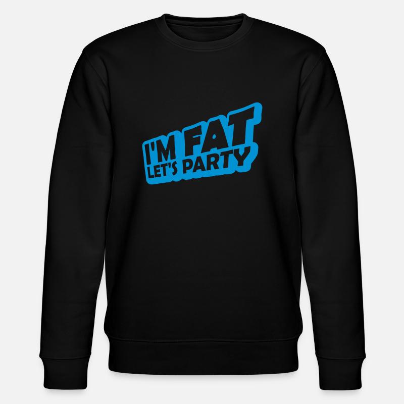 im fat lets party - Stanley/Stella Unisex Bio-Sweatshirt CHANGER - Schwarz