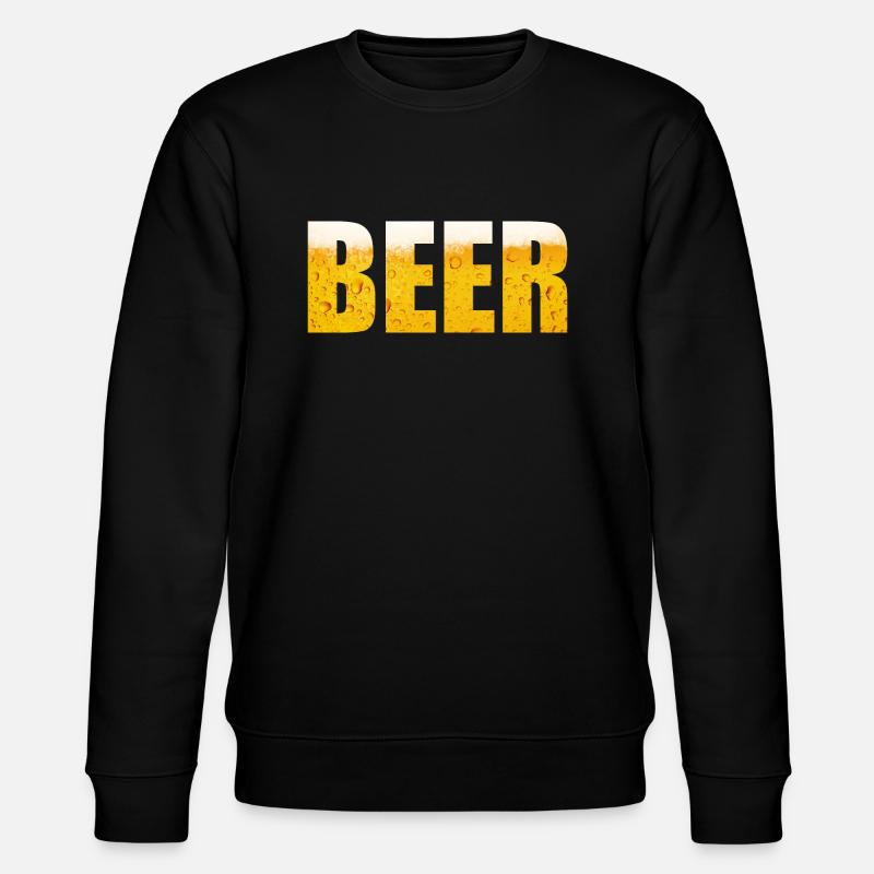 Beer Tshirt Design Drinking - Sweat bio CHANGER Stanley/Stella Unisexe - noir