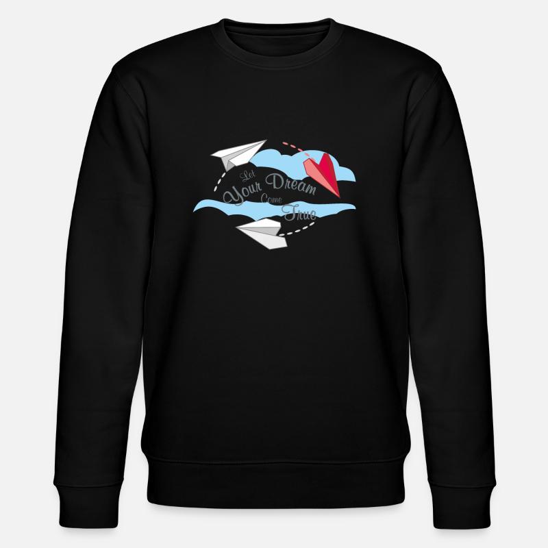 Let Your Dream Come True - Stanley/Stella CHANGER Unisex Organic Sweatshirt - black
