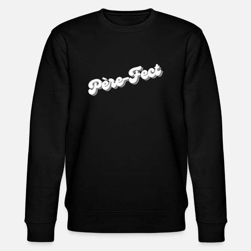 Père-fect - Sweat bio CHANGER Stanley/Stella Unisexe - noir